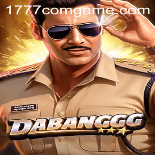 DABANGGG: A Unique Adventure in the World of 1777.com Game