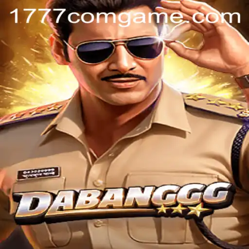 DABANGGG: A Unique Adventure in the World of 1777.com Game