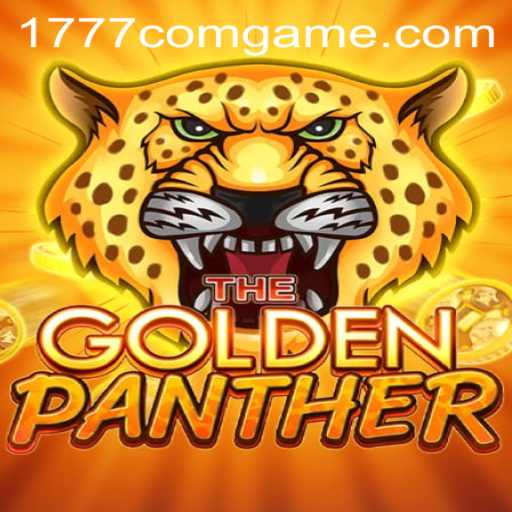 Explore the Exciting World of GOLDENPANTHER at 1777.com Game
