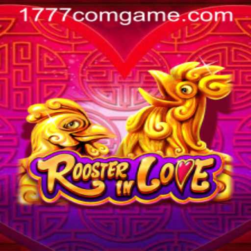 RoosterInLove: The 1777.com Game Taking the World by Storm