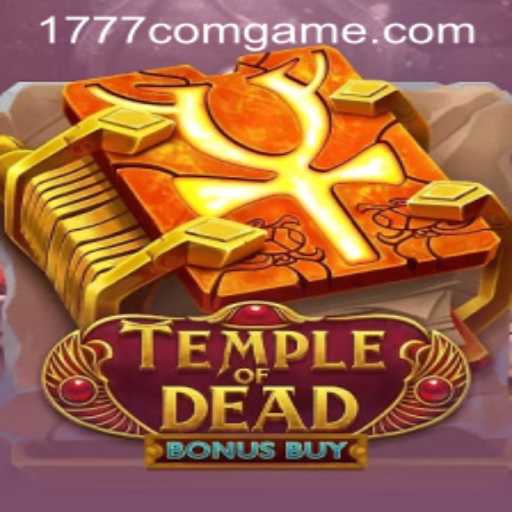 Exploring TempleofDeadBonusBuy: A Mesmerizing Adventure in 1777.com Game